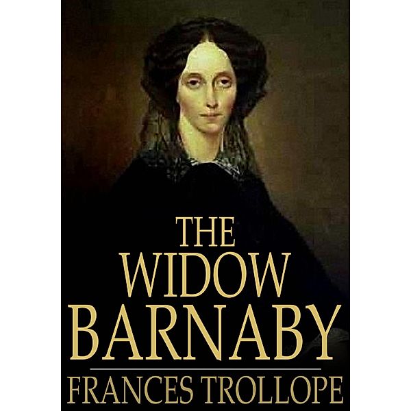 Widow Barnaby / The Floating Press, Frances Trollope