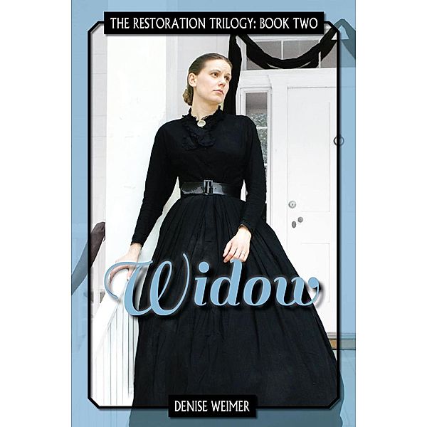 Widow / Canterbury House Publishing, Denise Weimer