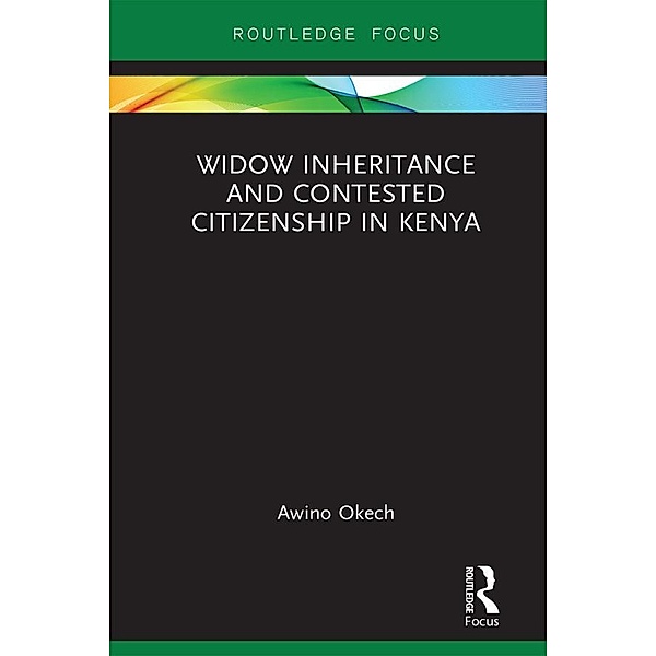 Widow Inheritance and Contested Citizenship in Kenya, Awino Okech