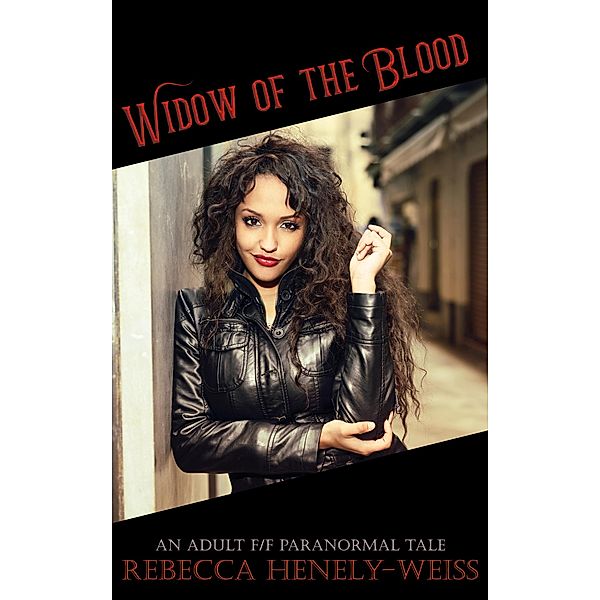 Widow of the Blood, Rebecca Henely-Weiss
