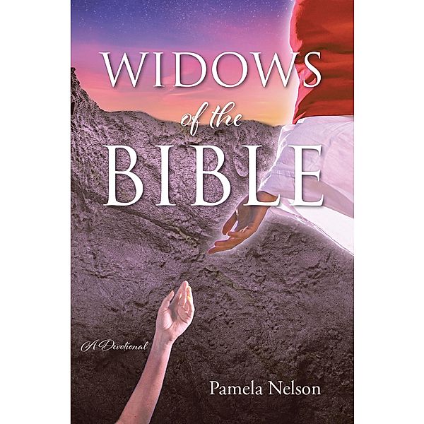 Widows of the Bible, Pamela Nelson
