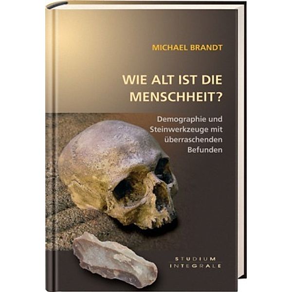 Wie alt ist die Menschheit?, Michael Brandt