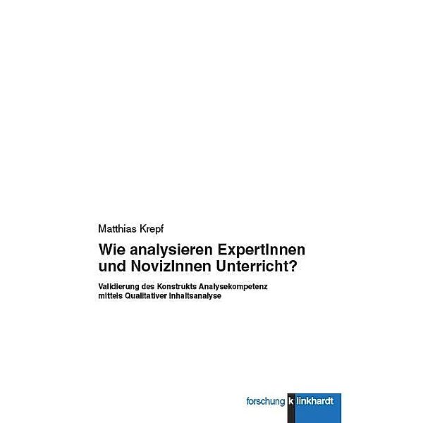 Wie analysieren ExpertInnen und NovizInnen Unterricht?, Matthias Krepf