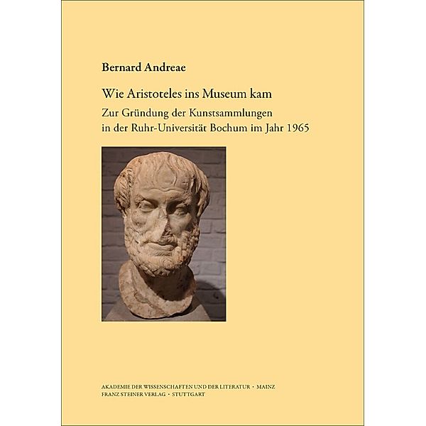 Wie Aristoteles ins Museum kam, Bernard Andreae