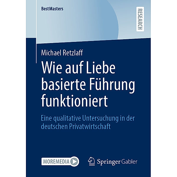 Wie auf Liebe basierte Führung funktioniert, Michael Retzlaff