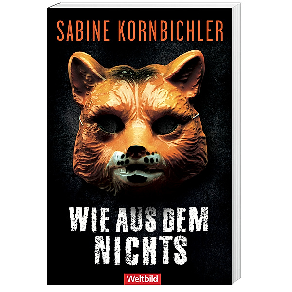 Wie aus dem Nichts, Sabine Kornbichler