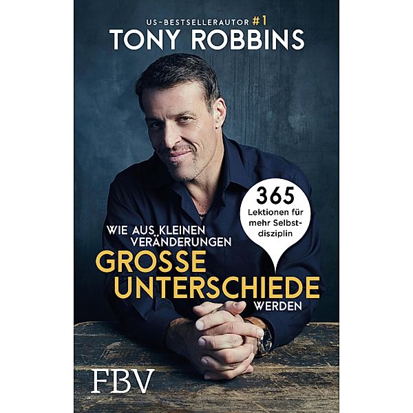 Wie aus kleinen Veränderungen große Unterschiede werden, Tony Robbins