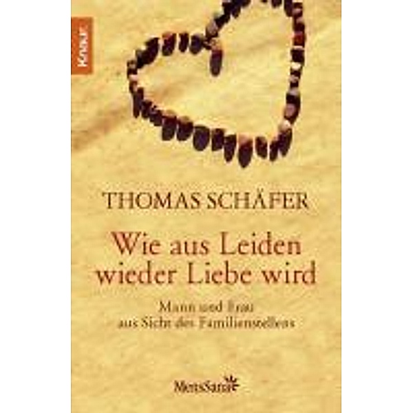 Wie aus Leiden wieder Liebe wird, Thomas Schäfer