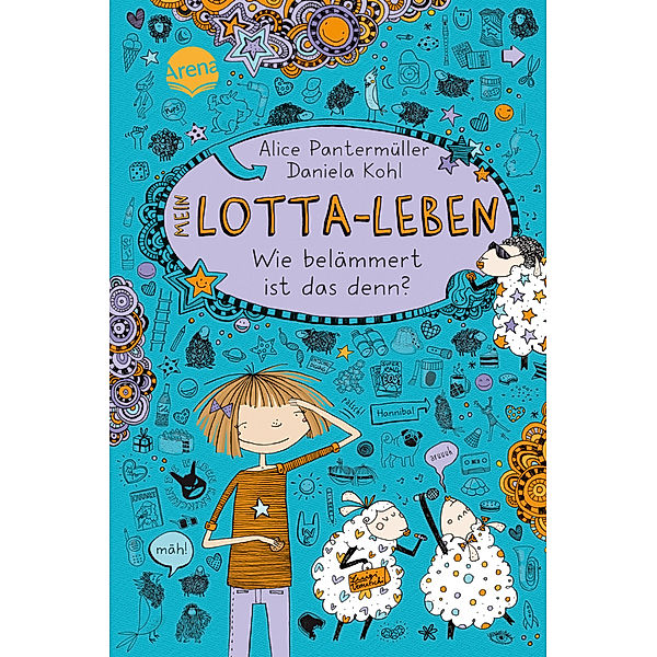 Wie belämmert ist das denn? / Mein Lotta-Leben Bd.2, Alice Pantermüller