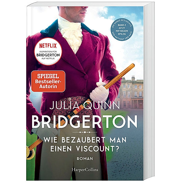 Wie bezaubert man einen Viscount? / Bridgerton Bd.2, Julia Quinn