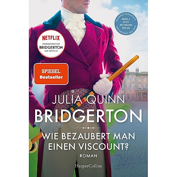 Wie bezaubert man einen Viscount? / Bridgerton Bd.2, Julia Quinn