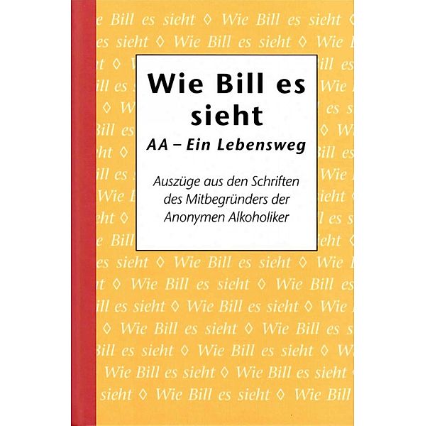 Wie Bill es sieht, Alcoholics Anonymous World Services Inc.