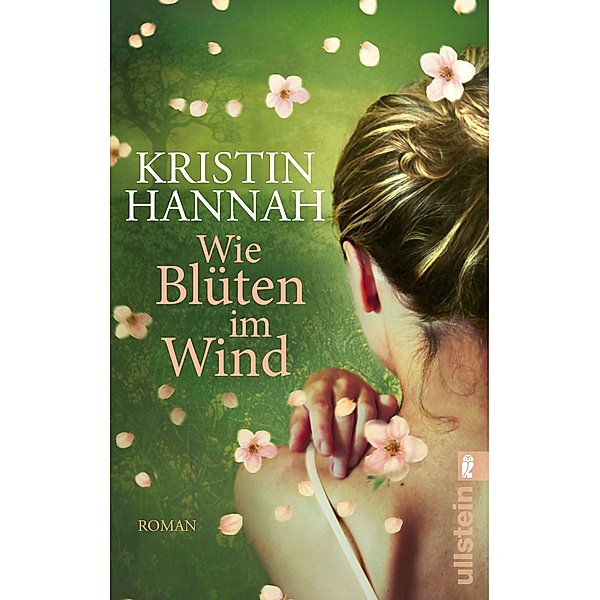 Wie Blüten im Wind, Kristin Hannah