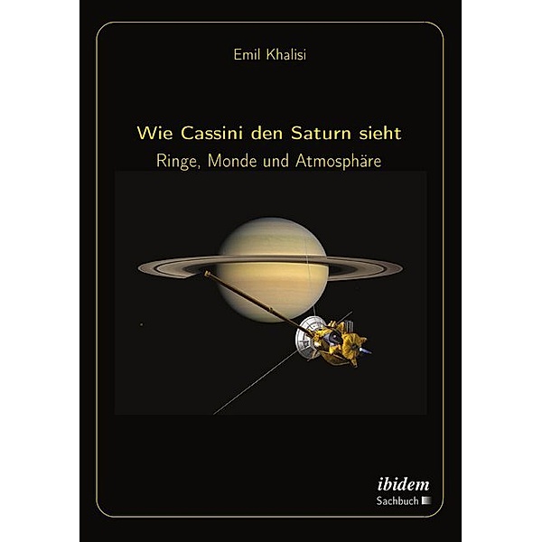 Wie Cassini den Saturn sieht, Emil Khalisi