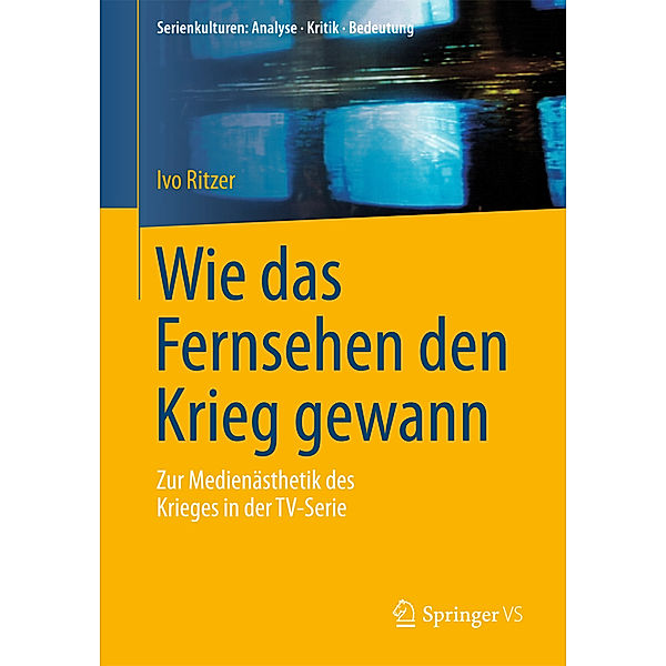 Wie das Fernsehen den Krieg gewann, Ivo Ritzer