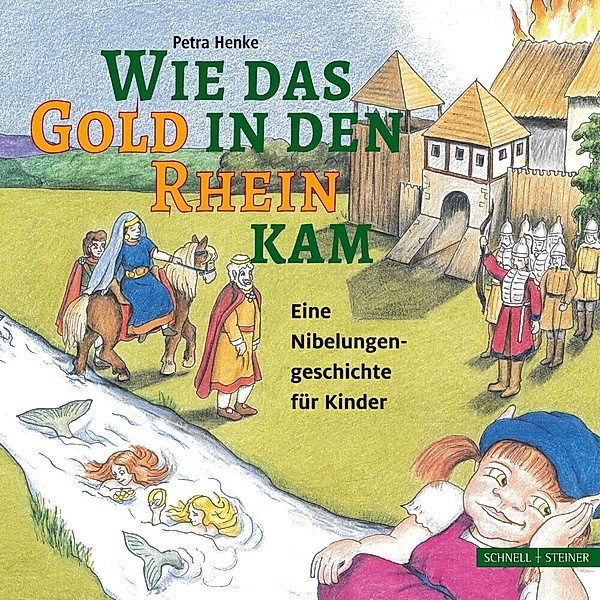 Wie das Gold in den Rhein kam, Petra Henke