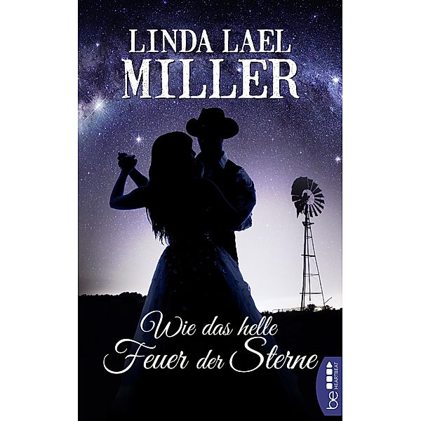 Wie das helle Feuer der Sterne / Die McKenna-Brüder - Historical Romance Bd.2, Linda Lael Miller