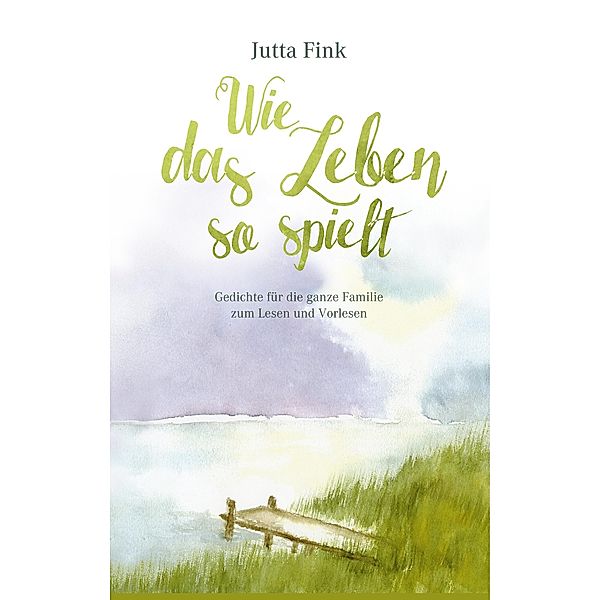 Wie das Leben so spielt, Jutta Fink