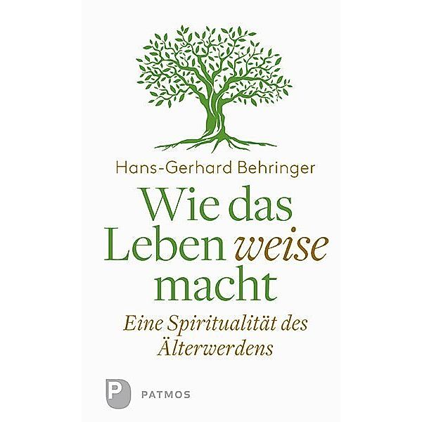 Wie das Leben weise macht, Hans-Gerhard Behringer