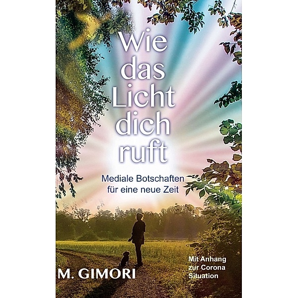 Wie das Licht dich ruft, M. Gimori