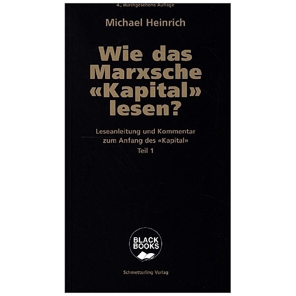 Wie das Marxsche Kapital lesen?. Bd.1.Bd.1, Michael Heinrich
