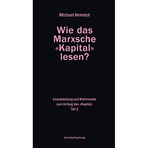 Wie das Marxsche Kapital lesen? Bd. 2, Michael Heinrich