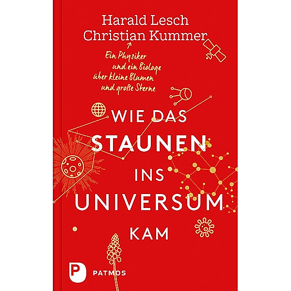 Wie das Staunen ins Universum kam, Harald Lesch, Christian Kummer