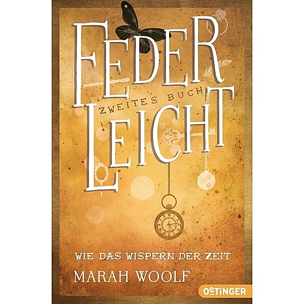 Wie das Wispern der Zeit / FederLeicht Bd.2, Marah Woolf