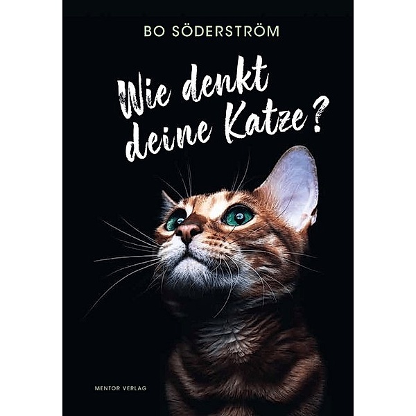 Wie denkt deine Katze?, Bo Söderström