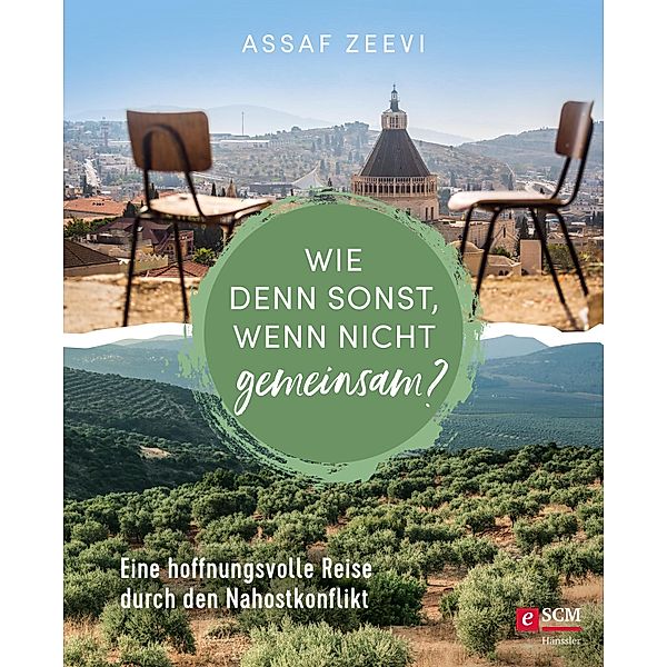 Wie denn sonst, wenn nicht gemeinsam? / Unterwegs in Israel, Assaf Zeevi