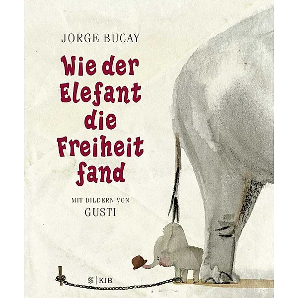 Wie der Elefant die Freiheit fand, Jorge Bucay, Gusti