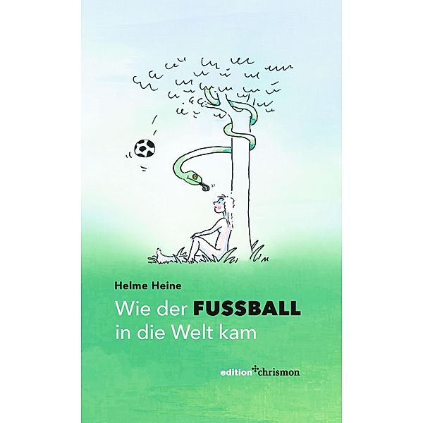 Wie der Fussball in die Welt kam, Helme Heine