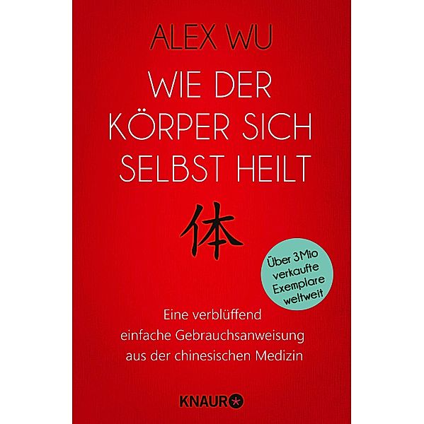 Wie der Körper sich selbst heilt, Alex Wu