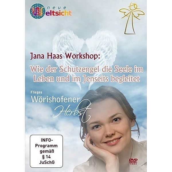 Wie der Schutzengel die Seele im Leben und im Jenseits begleitet, 1 DVD, Jana Haas