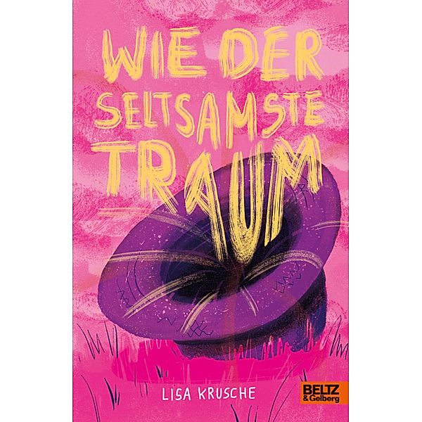 Wie der seltsamste Traum, Lisa Krusche