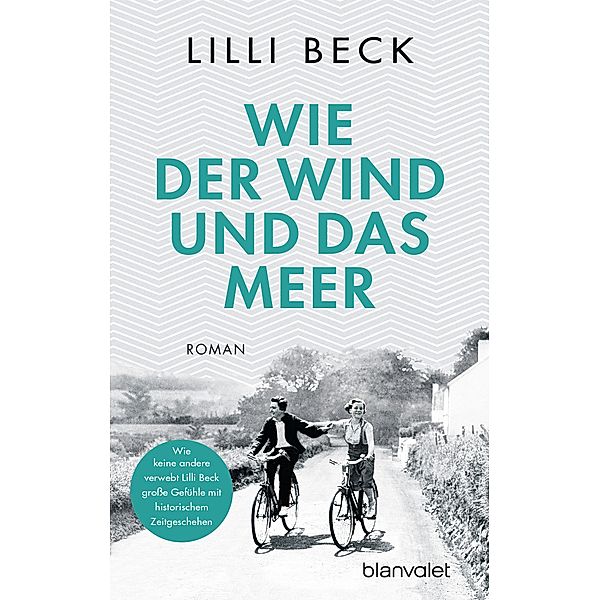 Wie der Wind und das Meer, Lilli Beck