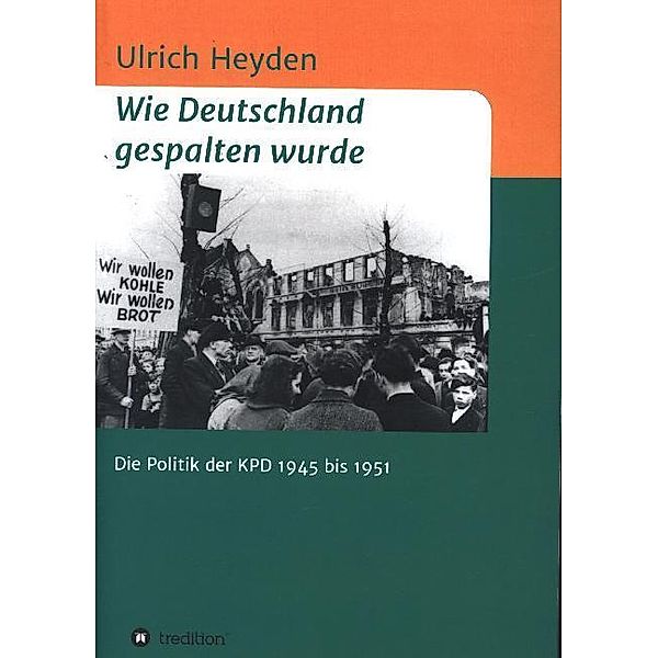 Wie Deutschland gespalten wurde, Ulrich Heyden