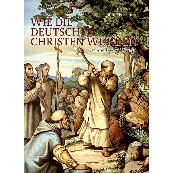 Wie die Deutschen Christen wurden, Klaus Fitschen