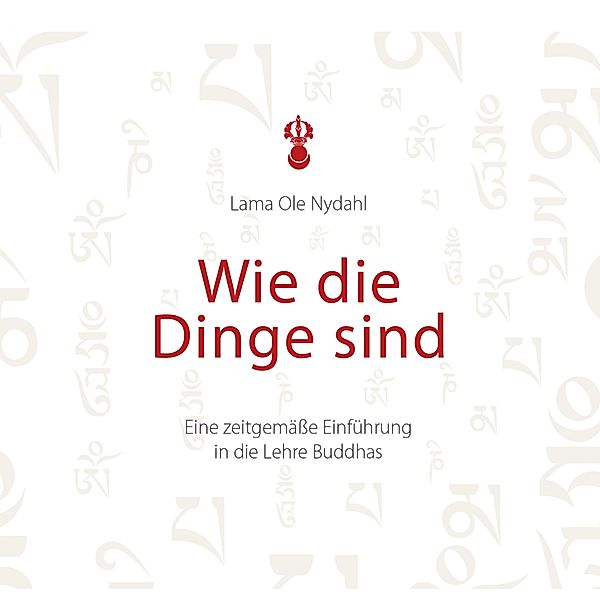 Wie die Dinge sind, Ole Nydahl