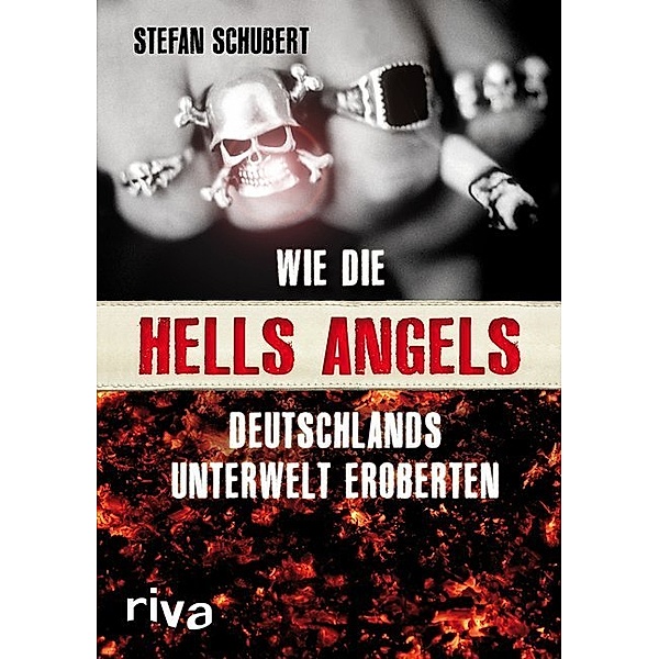 Wie die Hells Angels Deutschlands Unterwelt eroberten, Stefan Schubert