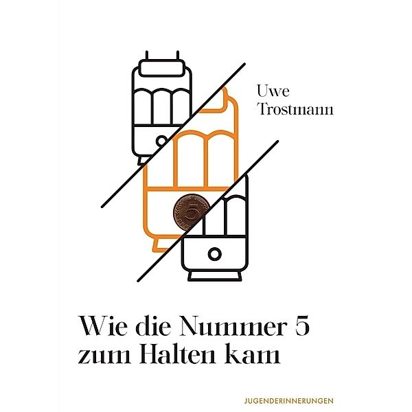 Wie die Nummer 5 zum Halten kam, Uwe Trostmann