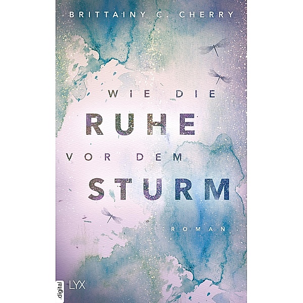 Wie die Ruhe vor dem Sturm / Chances Bd.1, Brittainy C. Cherry