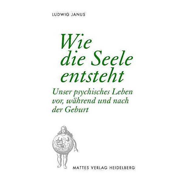 Wie die Seele entsteht, Ludwig Janus