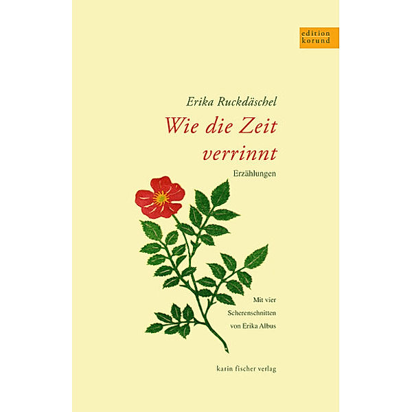 Wie die Zeit verrinnt, Erika Ruckdäschel