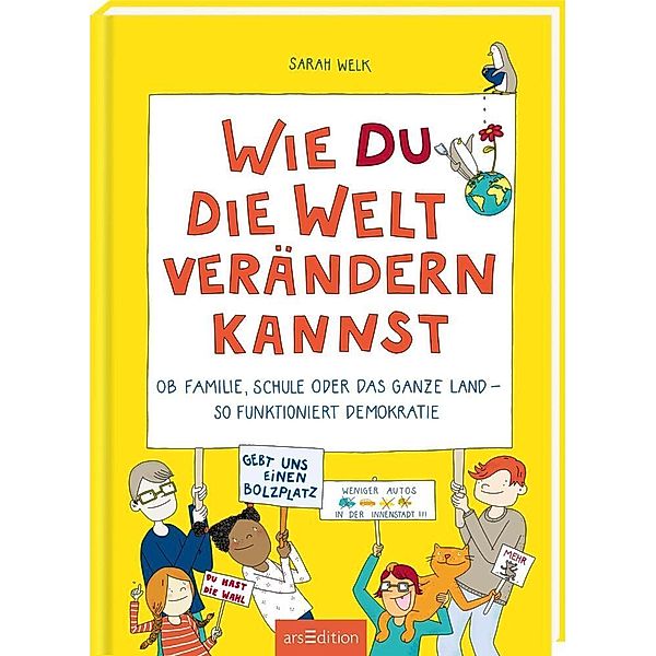 Wie du die Welt verändern kannst, Sarah Welk