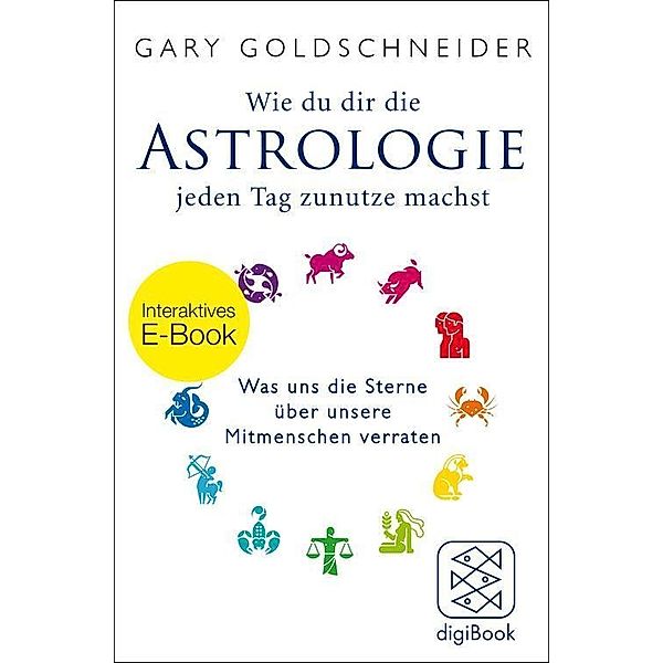 Wie du dir die Astrologie jeden Tag zunutze machst, Gary Goldschneider