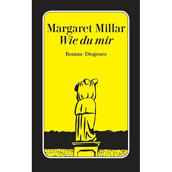 Wie du mir / Diogenes Taschenbücher, Margaret Millar