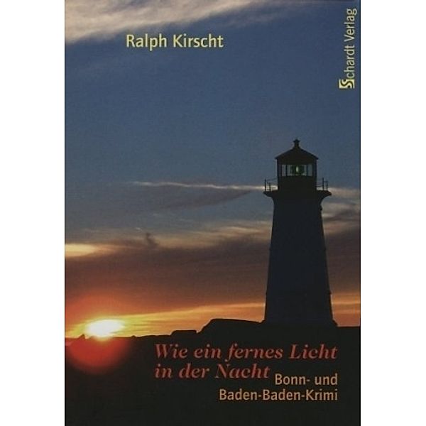 Wie ein fernes Licht in der Nacht, Ralph Kirscht