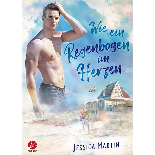 Wie ein Regenbogen im Herzen / Regenbogenpension Bd.2, Jessica Martin