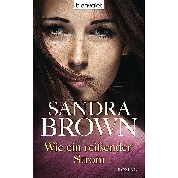 Wie ein reißender Strom, Sandra Brown